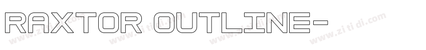 Raxtor Outline字体转换